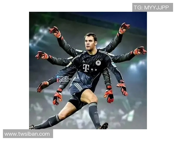 诺伊尔：守护球门的传奇门将与足球世界的辉煌篇章